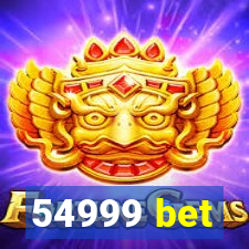 54999 bet